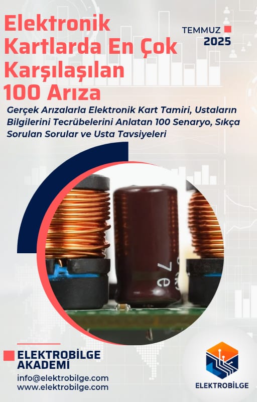 Elektronik Kartlarda En Çok Karşılaşılan 100 Arıza
